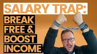 Salary Trap How to Break Free and Boost Your Income [upl. by Ner]