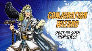 Conjuration Wizard 5e Subclass Review [upl. by Johnathon]