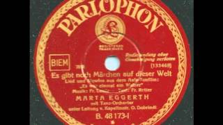 Es gibt noch Märchen auf dieser Welt  Marta Eggerth [upl. by Dessma805]