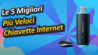 Le 5 Migliori Più Veloci Chiavette Internet [upl. by Nenad]