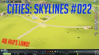 Lets Play Cities Skylines Edental  022  Unser ERSTES AGRARGEBIET [upl. by Blain90]