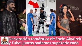 Declaración romántica de Engin Akyürek y Tuba juntos podemos superarlo todo [upl. by Davidson]