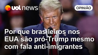 Eleições americanas Por que brasileiros nos EUA apoiam Trump mesmo após fala dele antiimigrantes [upl. by Aseyt]