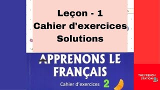 Apprenons le français2 Cahier dexercices Leçon1 [upl. by Gnil]