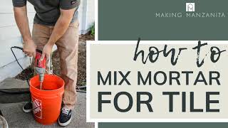 How To Mix Mortar For Tile  Easy Tutorial for Beginners [upl. by Myrta]