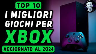 TOP 10 ► I MIGLIORI GIOCHI PER XBOX SERIE XS ★ Aggiornato al 2024 [upl. by Clarey]