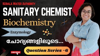 Sanitary ChemistKWA Biochemistry Enzymology  Question Series  6  psc keralapsc biochemistry [upl. by Doner]