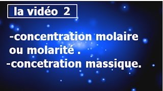 cours chimie des solutionsmolaritéconcentration massique smpcs2 partie2 [upl. by Zelle598]