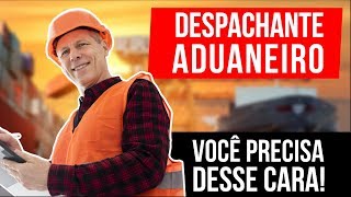 DESPACHANTE ADUANEIRO  PARA IMPORTAR VOCÊ PRECISA DESSE CARA  CHINA GATE IMPORTAÇÃO [upl. by Colline]