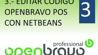 3 EDITAR CODIGO OPENBRAVO POS CON NETBEANS 1er PARTE [upl. by Arola]