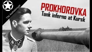 Kursk  The battle of Prokhorovka through the eyes of Panzer Ace Rudolf von Ribbentrop [upl. by Clarkin575]