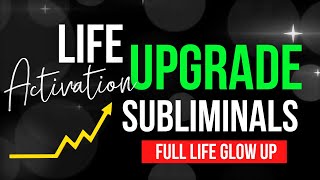 Upgrade Your Life  THIS CHANGES EVERYTHING  Glow Up Manifestation Booster Subliminal subliminal [upl. by Denby718]