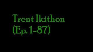 Trent Ikithon Encounters and Mentions Episodes 187 [upl. by Adnilra]