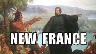 French Colonization of North America New France Colonial America APUSH TomRichey [upl. by Yelrebma]