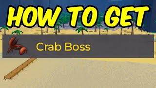 HOW TO GET THE CRAB BOSS CHARACTER  The Strongest Battlegrounds [upl. by Nerita]