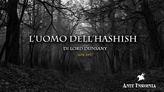 AUDIOLIBRO  LUOMO DELLHASHISH di Lord Dunsany  novità canale [upl. by Korwin861]