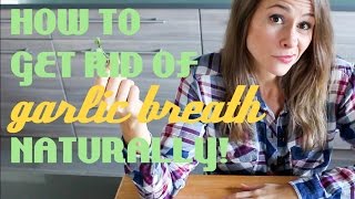 How to Get Rid of GARLIC BREATH Naturally Quick Kitchen Tip [upl. by Enellij]