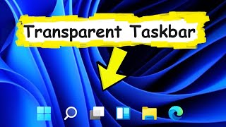 Transparent Taskbar [upl. by Ludly624]