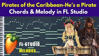 Pirates of the Caribbean  Hes a Pirate FL Studio Melody  Chords [upl. by Manoop]