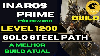 Inaros Prime Build após o rework gameplay contra level 1200 no Steel Path warframe inarosrework [upl. by Goetz]