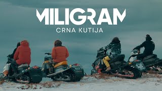 MILIGRAM  CRNA KUTIJA OFFICIAL VIDEO [upl. by Ericha159]