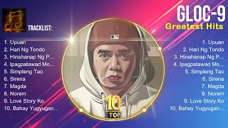 Gloc 9 2024  Gloc 9 Top Songs  Gloc 9 Full Album [upl. by Nanoc612]