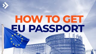 3 Main Ways to Get EU Citizenship  E28 [upl. by Eceinaj]