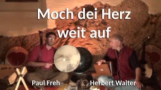 Paul Freh Herbert Walter  Moch dei Herz weit auf  Mantra Chant [upl. by Hassi]