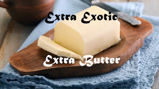 Exotic Butters Remix with EXTRA BUTTER [upl. by Acinej]