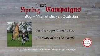 Spring Test Campaign 1809  Part 9 The Day after the Battle [upl. by Releehw]