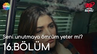 Aşk Laftan Anlamaz 16Bölüm  Seni unutmaya ömrüm yeter mi [upl. by Nnalyrehc63]