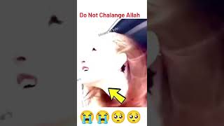 Allah ko kabhi Challange mat Karo  Do Not Challange Allah islam islamic shortvideo [upl. by Ettevy]