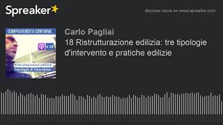 18 Ristrutturazione edilizia tre tipologie dintervento e pratiche edilizie [upl. by Ttreve]