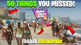 50 THINGS YOU MISSED IN THE GTA 6 TRAILER GTA 6 Trailer Breakdown [upl. by Nanete153]