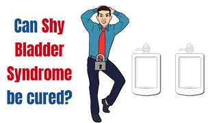 How to cure Shy Bladder Syndrome [upl. by Ahsinid]