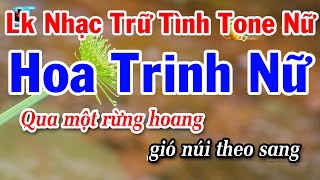 Karaoke Liên Khúc Nhạc Trữ Tình Tone Nữ Mới Nhất  Hoa Trinh Nữ [upl. by Calabresi]