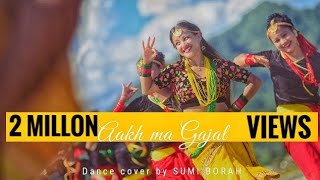 AakhaMa Gajal  Dance cover  Sharmila Rai  Sumi Borah amp Group [upl. by Curnin]