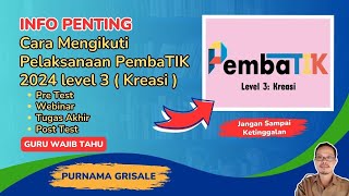 Cara Mengikuti Pelaksanaan Pembatik 2024 level 3  Pre Test  Webinar  Tugas Akhir  Post Test [upl. by Gwyn]