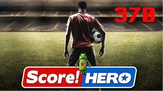 Score Hero Level 370 Walkthrough  3 Stars [upl. by Derf]