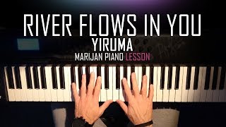 How To Play Yiruma  River Flows In You  Piano Tutorial Lesson  Sheets [upl. by Allenod608]