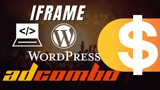 Adcombo  Iframe en WordPress  CPA Marketing [upl. by Lorens706]