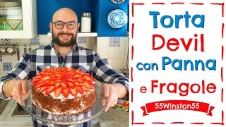 Torta Devil con Panna e Fragole  Ideale come Torta di Compleanno  55Winston55 [upl. by Aizatsana226]