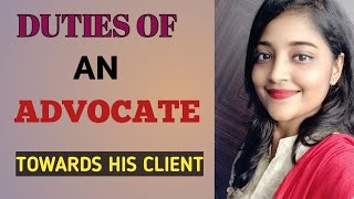 Professional Ethics Duties of an Advocate towards his client Gowithlaw [upl. by Hiasi]