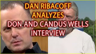 Don Wells and Candus Wells Interview Analyzed by Polygraph Expert Dan Ribacoff with DutyRon [upl. by Liek]