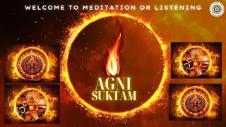 Agni Suktam  Cleans Toxins  Invokes Divine Agni Dispel IgnoranceCleanse ImpuritiesFoster Wisdom [upl. by Aseretairam939]