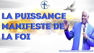 LA PUISSANCE MANIFESTE DE LA FOI [upl. by Rugg]