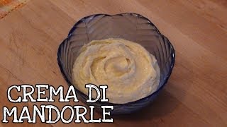 Crema di mandorle  Almond Cream Recipe [upl. by Dnomyar]