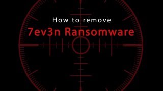 7ev3n Ransomware removal [upl. by Flanagan223]