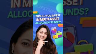 Should you invest in MultiAsset Allocation Mutual Funds [upl. by Aonian]