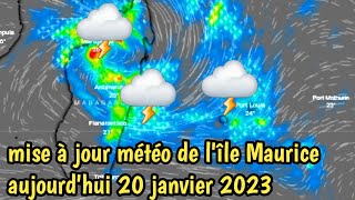 ⭕⚠mise à jour météo de lîle Maurice aujourdhui 20 janvier 2023⭕⚠ [upl. by Dace]